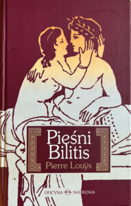 Pierre Louÿs: Pieśni Bilitis